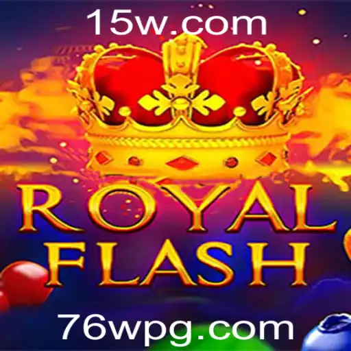 Descubra o Fascinante Jogo RoyalFlash: Regras, Estratégias e Mais